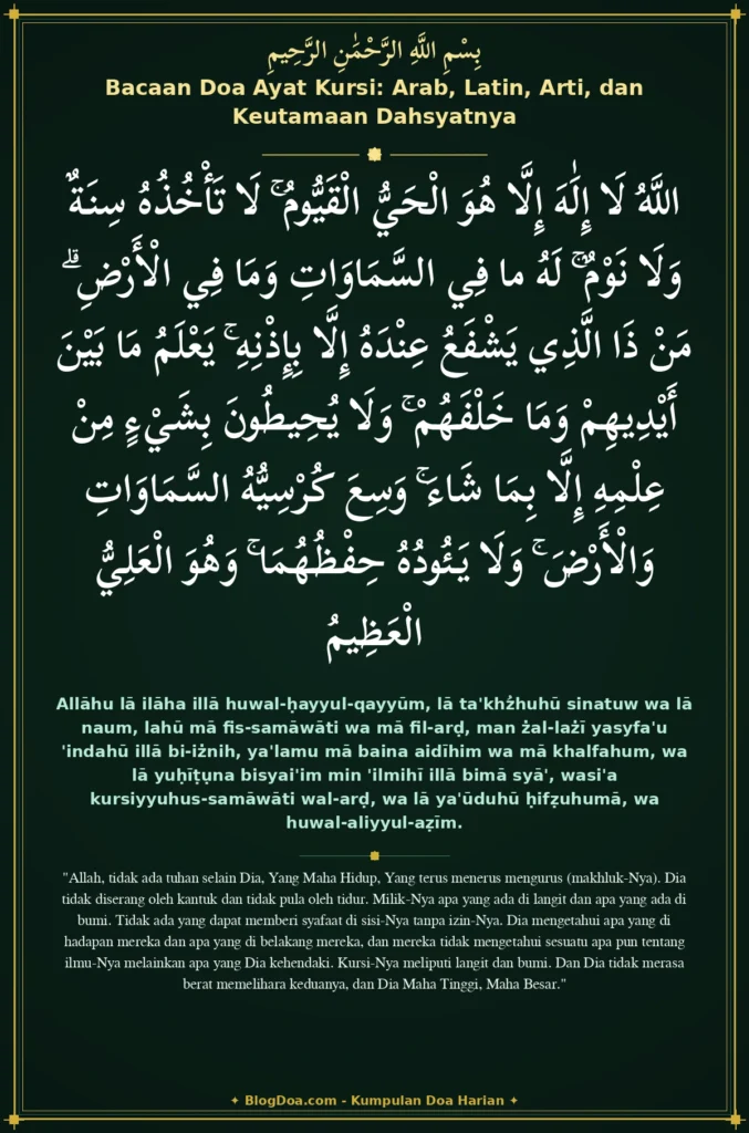 Bacaan Doa Ayat Kursi: Arab, Latin, Arti, dan Keutamaan Dahsyatnya