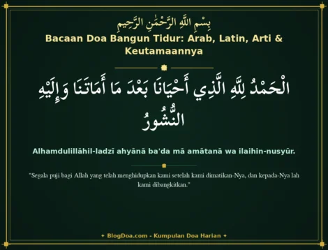 Bacaan Doa Bangun Tidur: Arab, Latin, Arti & Keutamaannya