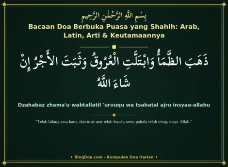 Bacaan Doa Berbuka Puasa yang Shahih: Arab, Latin, Arti & Keutamaannya