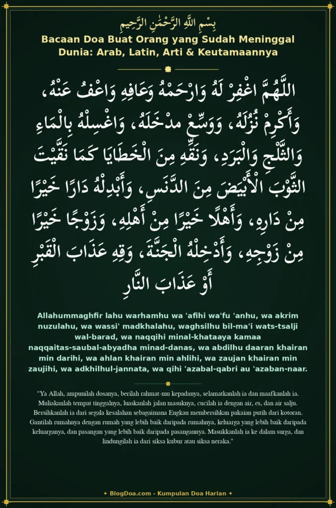 Bacaan Doa Buat Orang yang Sudah Meninggal Dunia: Arab, Latin, Arti & Keutamaannya