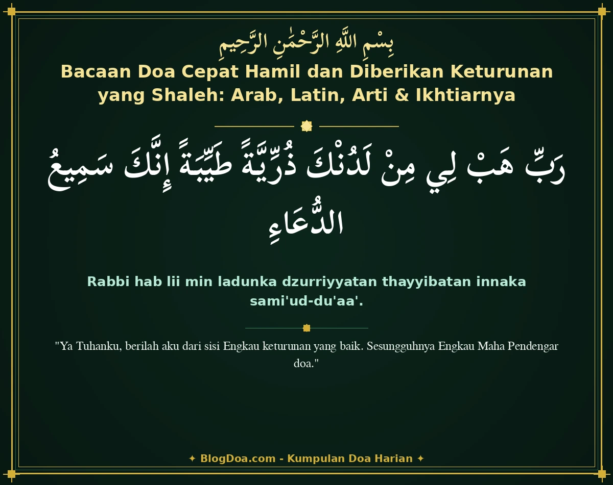 Bacaan Doa Cepat Hamil dan Diberikan Keturunan yang Shaleh: Arab, Latin, Arti & Ikhtiarnya