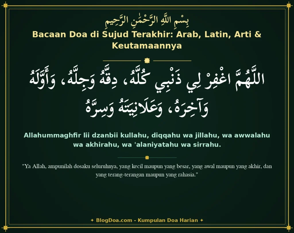 Bacaan Doa di Sujud Terakhir: Arab, Latin, Arti & Keutamaannya