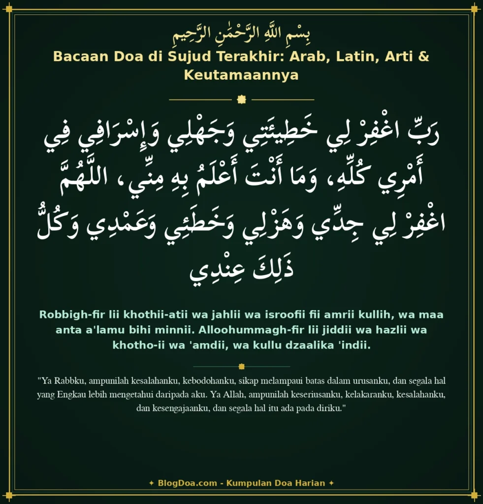 Bacaan Doa di Sujud Terakhir: Arab, Latin, Arti & Keutamaannya