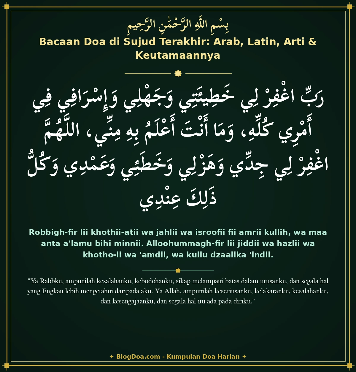 Bacaan Doa di Sujud Terakhir: Arab, Latin, Arti & Keutamaannya