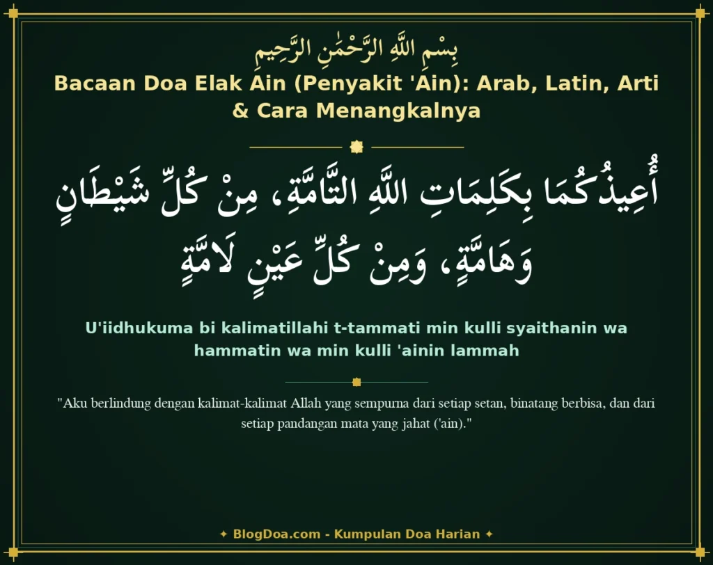 Bacaan Doa Elak Ain (Penyakit 'Ain): Arab, Latin, Arti & Cara Menangkalnya