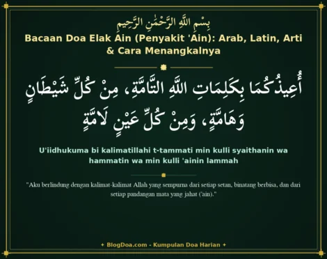 Bacaan Doa Elak Ain (Penyakit 'Ain): Arab, Latin, Arti & Cara Menangkalnya