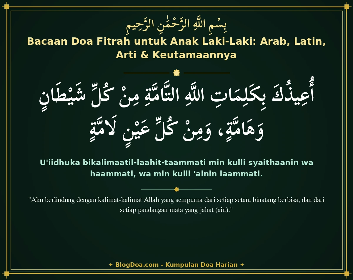 Bacaan Doa Fitrah untuk Anak Laki-Laki: Arab, Latin, Arti & Keutamaannya