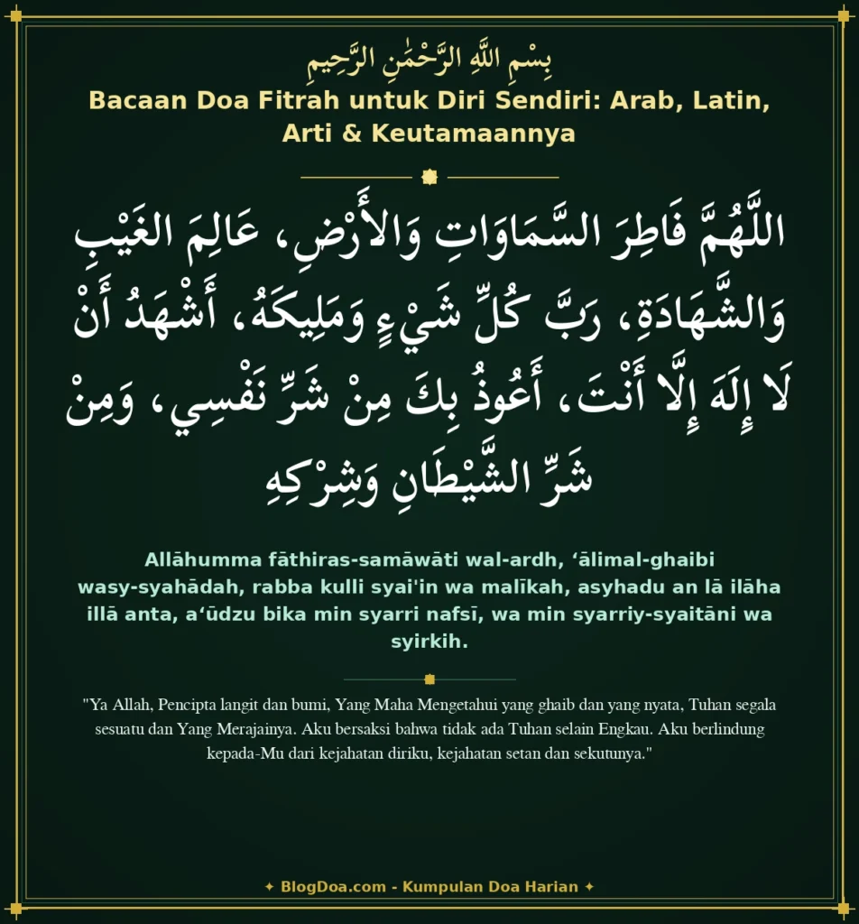 Bacaan Doa Fitrah untuk Diri Sendiri: Arab, Latin, Arti & Keutamaannya