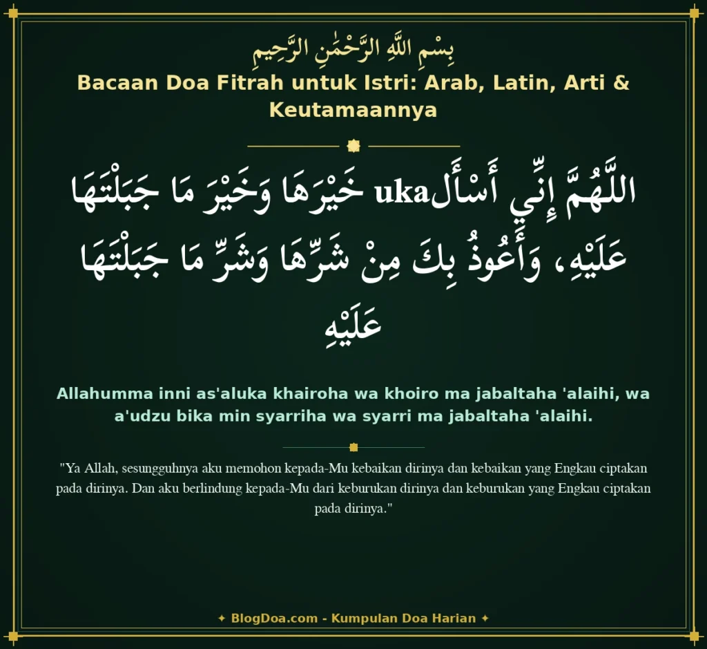 Bacaan Doa Fitrah untuk Istri: Arab, Latin, Arti & Keutamaannya