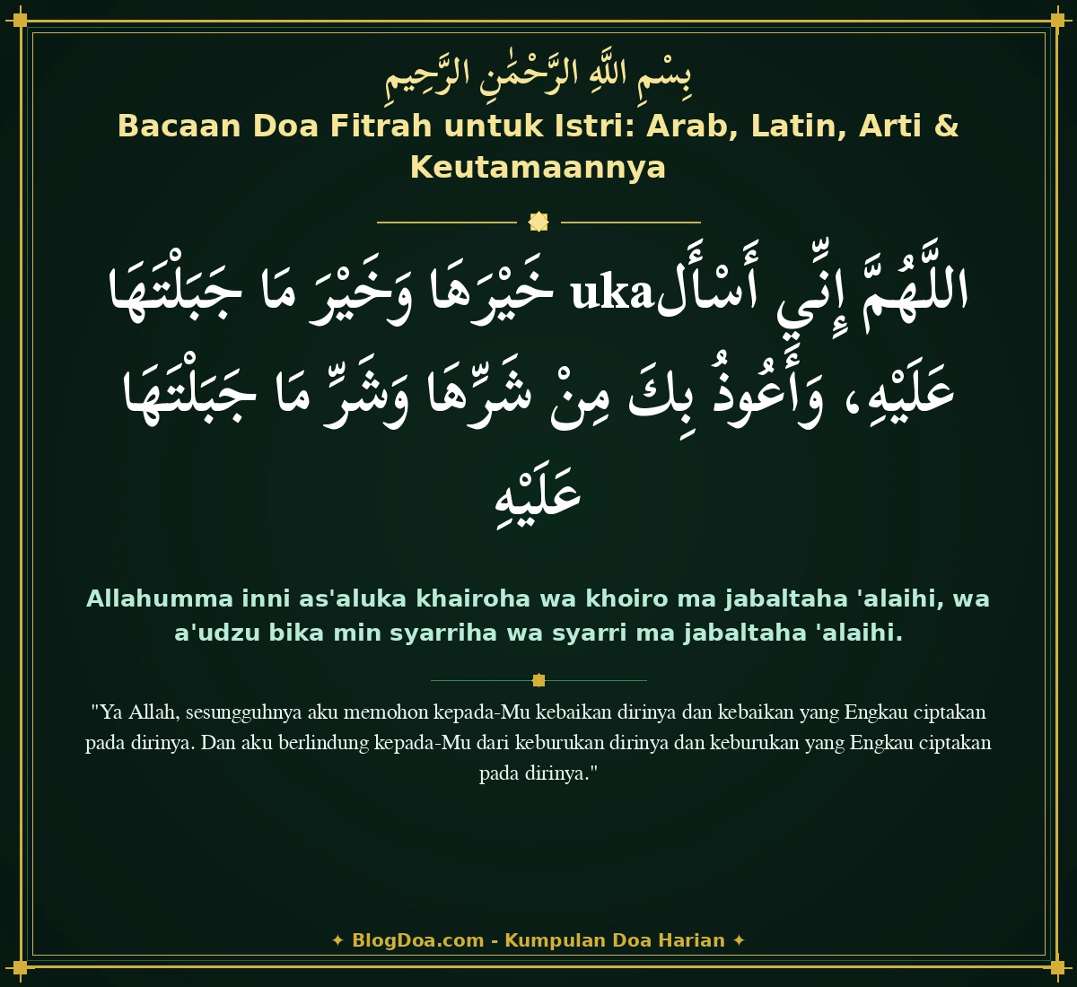 Bacaan Doa Fitrah untuk Istri: Arab, Latin, Arti & Keutamaannya