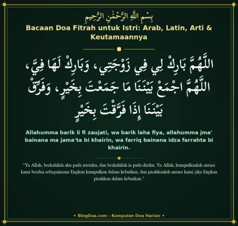 Bacaan Doa Fitrah untuk Istri: Arab, Latin, Arti & Keutamaannya