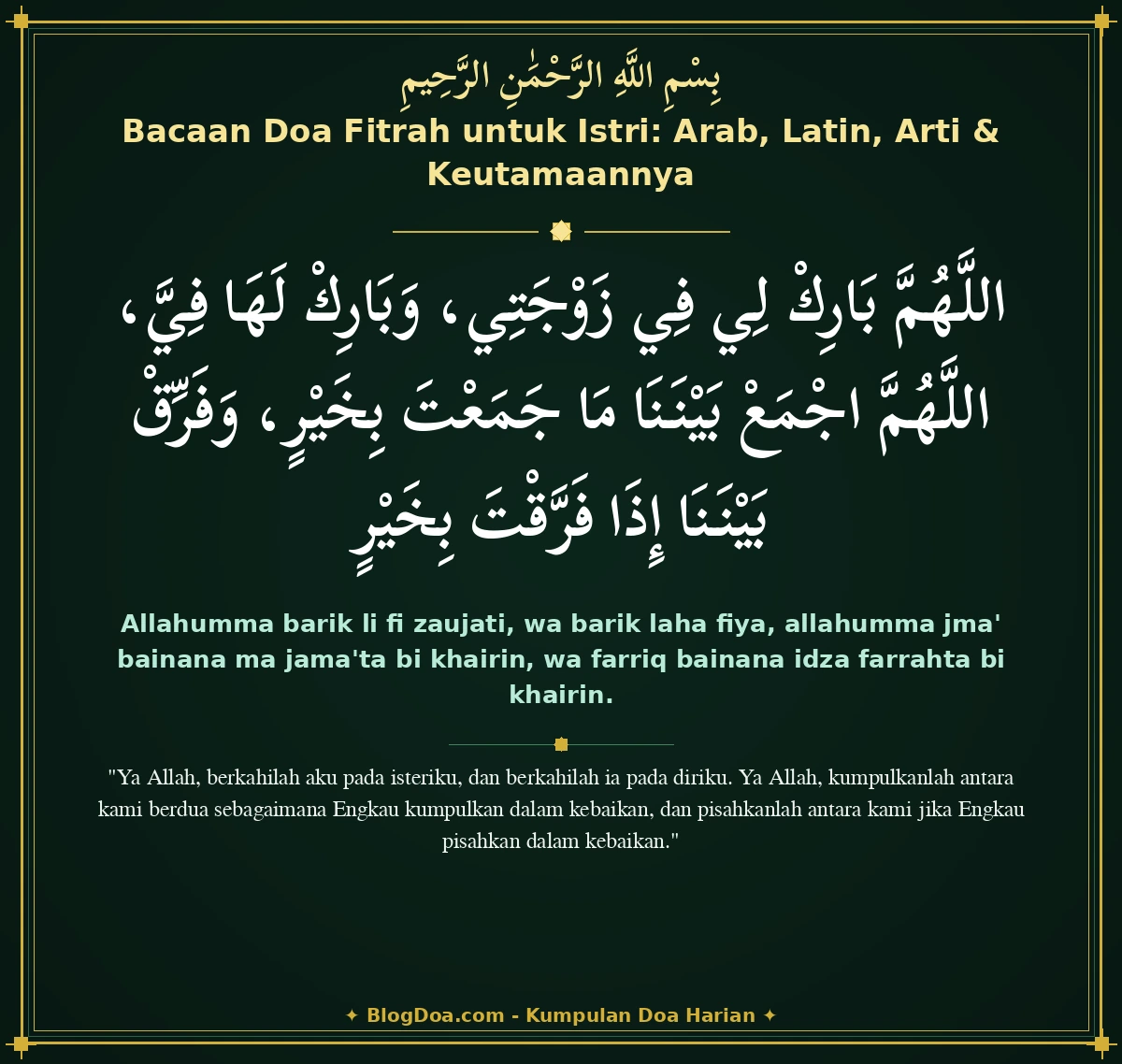 Bacaan Doa Fitrah untuk Istri: Arab, Latin, Arti & Keutamaannya