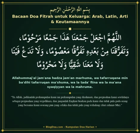 Bacaan Doa Fitrah untuk Keluarga: Arab, Latin, Arti & Keutamaannya