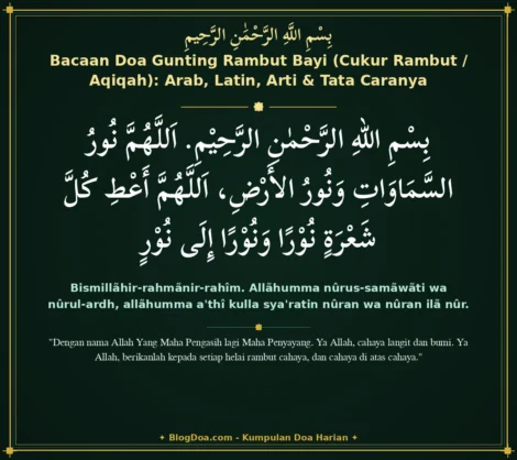 Bacaan Doa Gunting Rambut Bayi (Cukur Rambut / Aqiqah): Arab, Latin, Arti & Tata Caranya