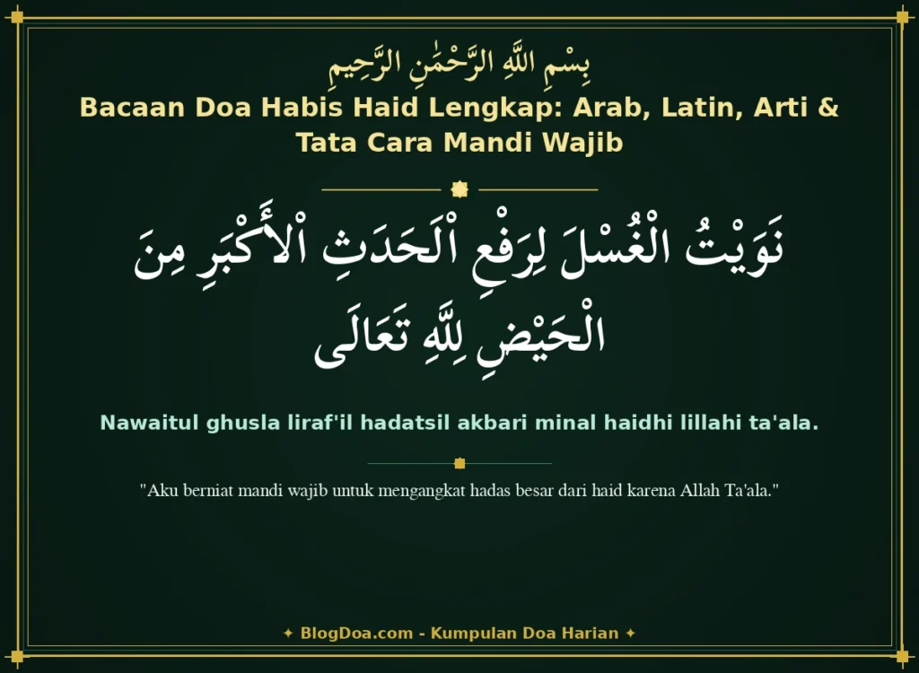 Bacaan Doa Habis Haid Lengkap: Arab, Latin, Arti & Tata Cara Mandi Wajib
