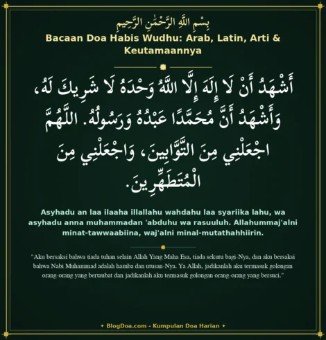 Bacaan Doa Habis Wudhu: Arab, Latin, Arti & Keutamaannya