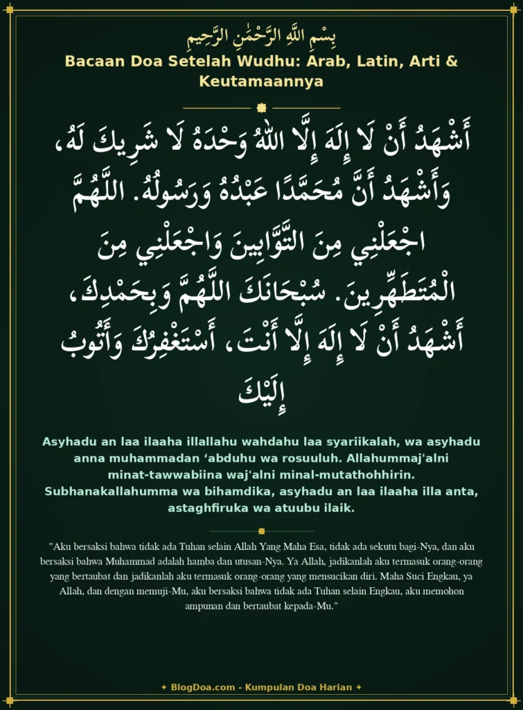 Bacaan Doa Setelah Wudhu: Arab, Latin, Arti & Keutamaannya