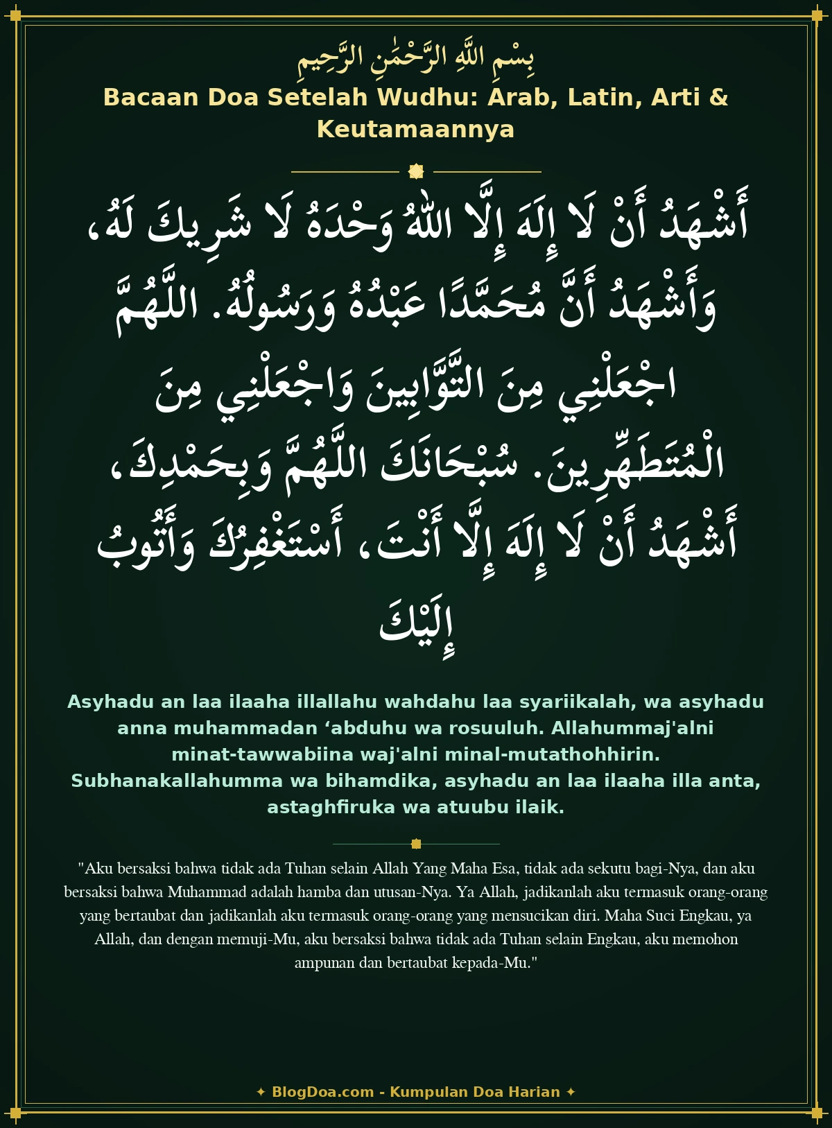 Bacaan Doa Setelah Wudhu: Arab, Latin, Arti & Keutamaannya