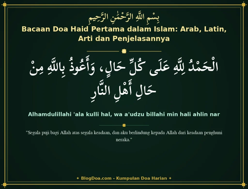 Bacaan Doa Haid Pertama dalam Islam: Arab, Latin, Arti dan Penjelasannya