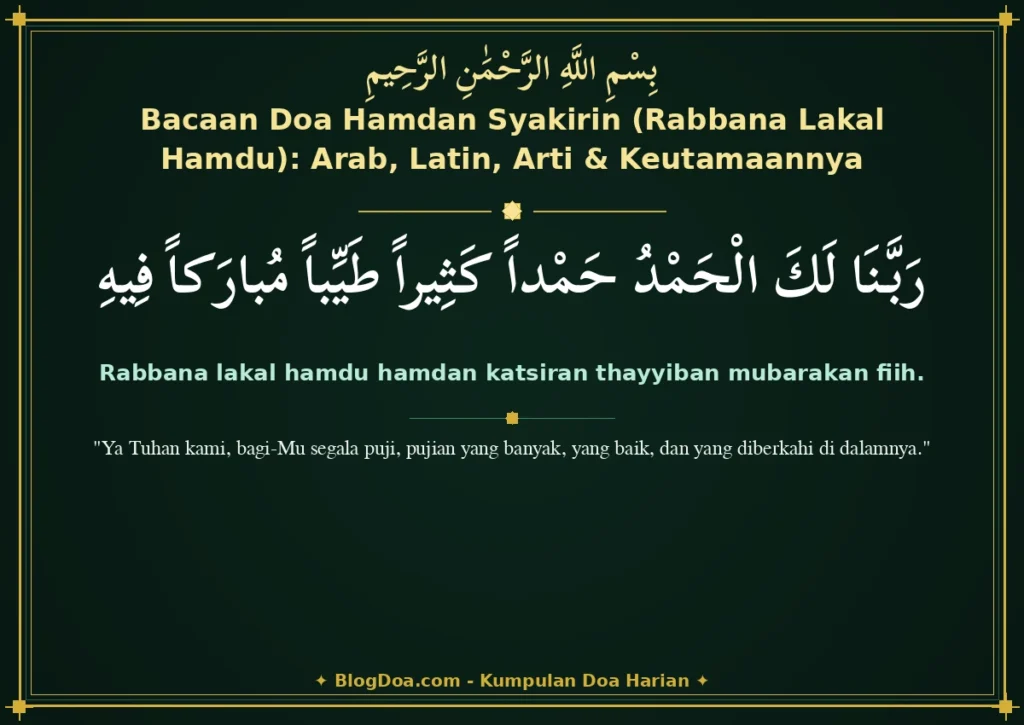 Bacaan Doa Hamdan Syakirin (Rabbana Lakal Hamdu): Arab, Latin, Arti & Keutamaannya
