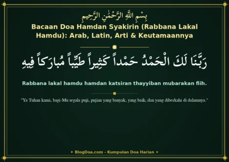Bacaan Doa Hamdan Syakirin (Rabbana Lakal Hamdu): Arab, Latin, Arti & Keutamaannya