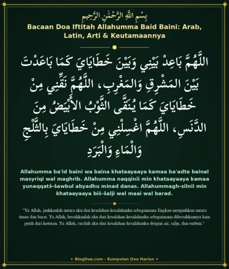 Bacaan Doa Iftitah Allahumma Baid Baini: Arab, Latin, Arti & Keutamaannya