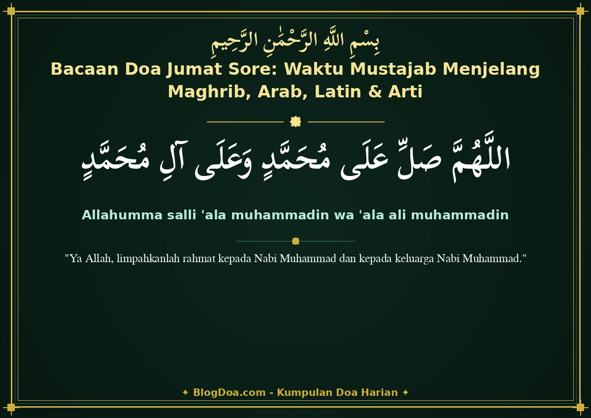 Bacaan Doa Jumat Sore: Waktu Mustajab Menjelang Maghrib, Arab, Latin & Arti