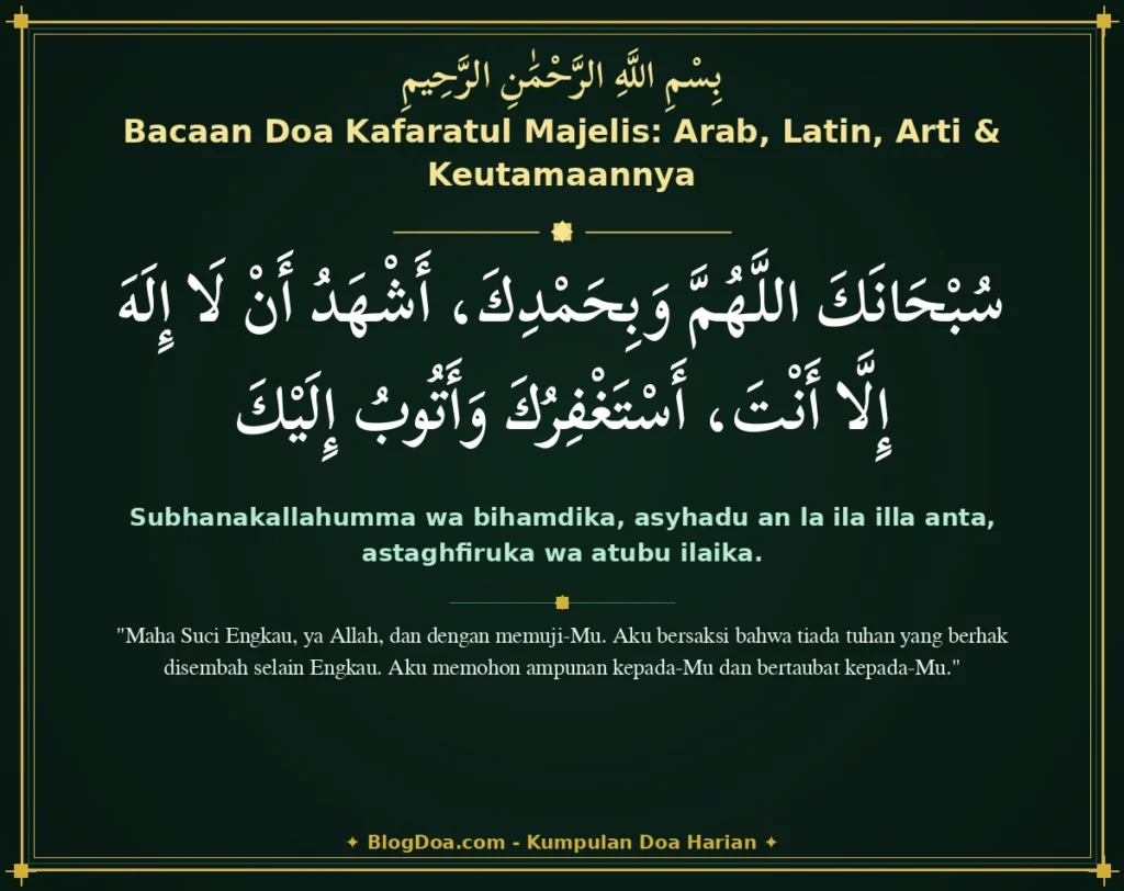 Bacaan Doa Kafaratul Majelis: Arab, Latin, Arti & Keutamaannya
