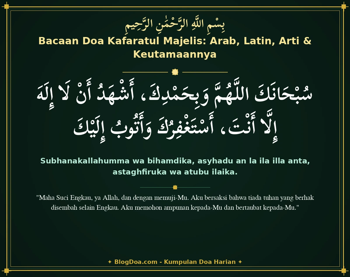 Bacaan Doa Kafaratul Majelis: Arab, Latin, Arti & Keutamaannya