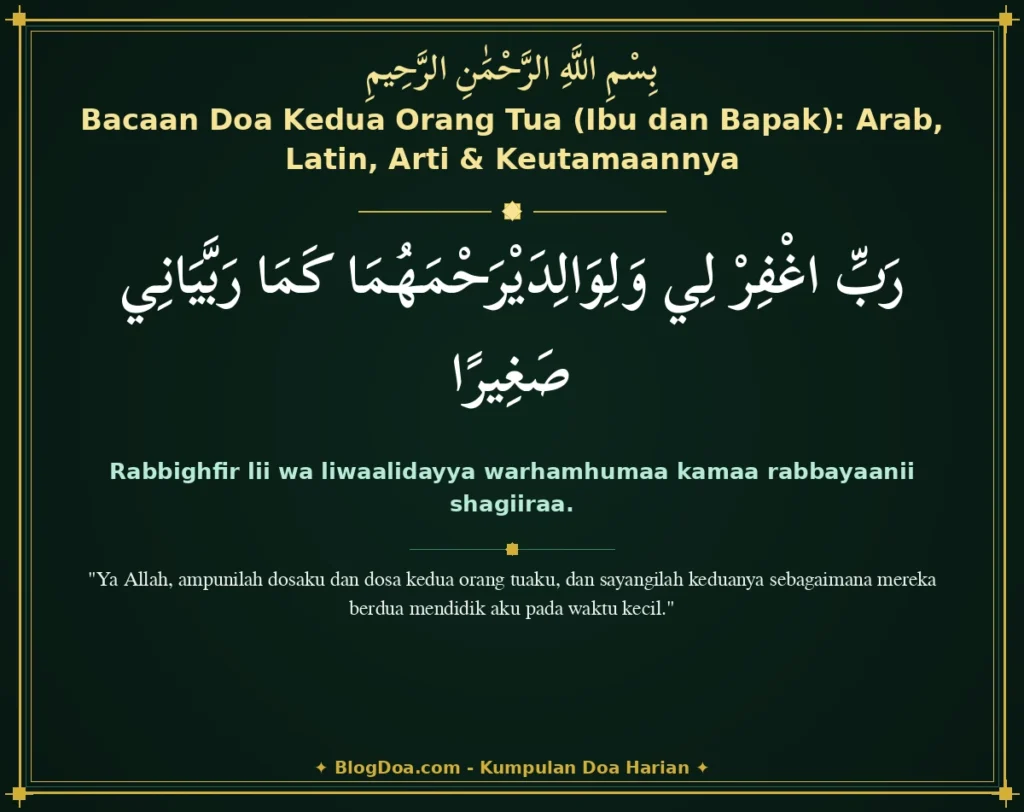 Bacaan Doa Kedua Orang Tua (Ibu dan Bapak): Arab, Latin, Arti & Keutamaannya