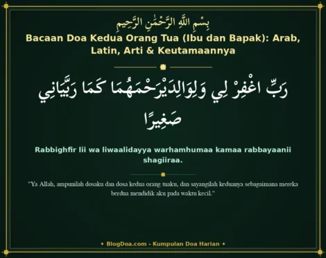 Bacaan Doa Kedua Orang Tua (Ibu dan Bapak): Arab, Latin, Arti & Keutamaannya