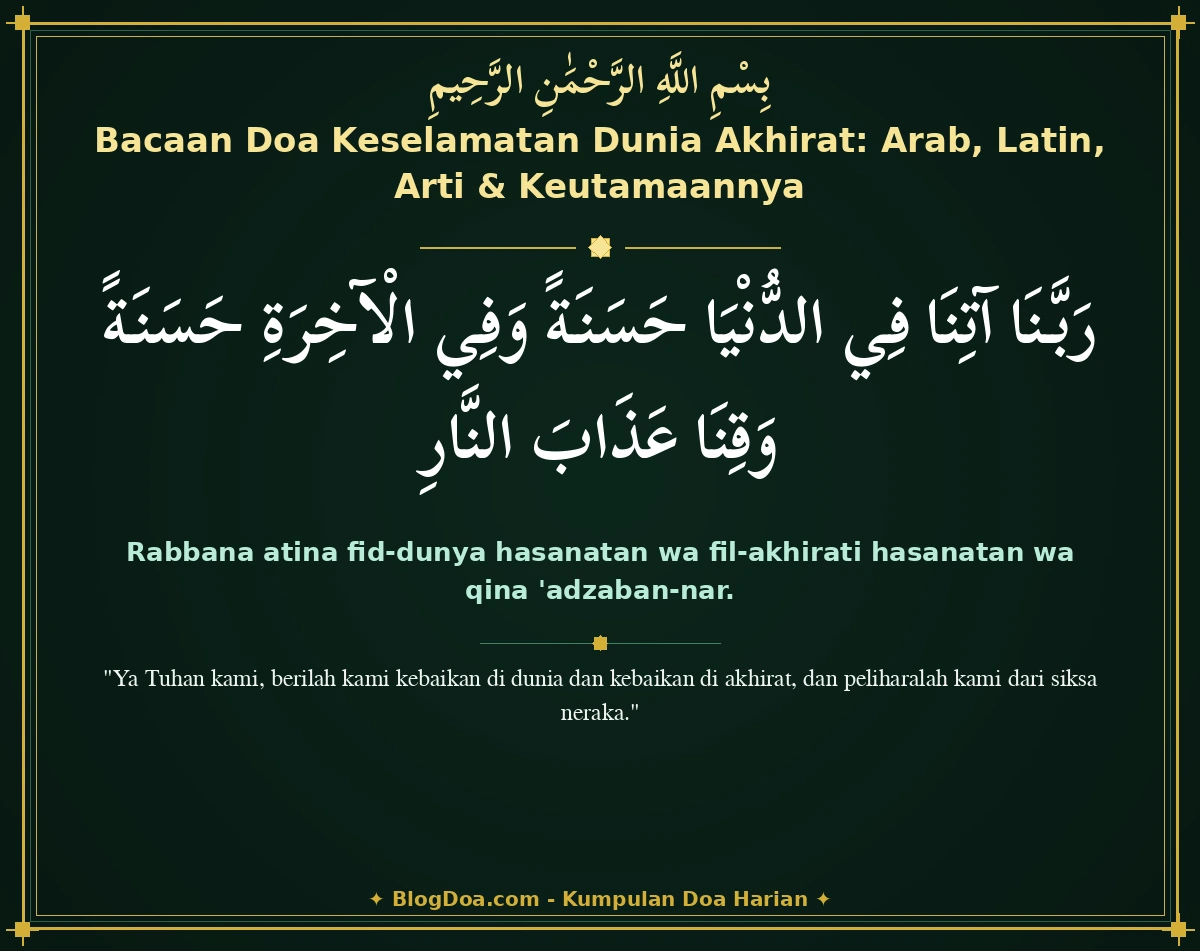 Bacaan Doa Keselamatan Dunia Akhirat: Arab, Latin, Arti & Keutamaannya