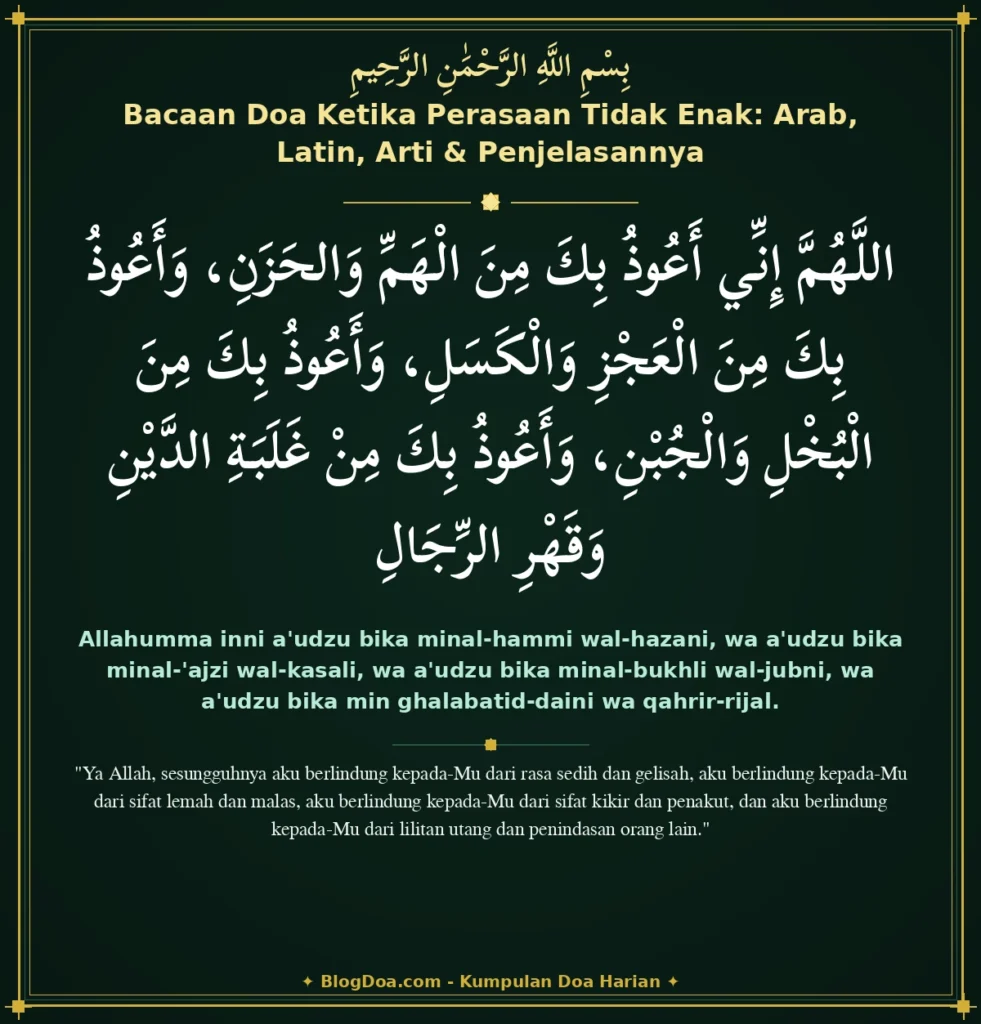 Bacaan Doa Ketika Perasaan Tidak Enak: Arab, Latin, Arti & Penjelasannya