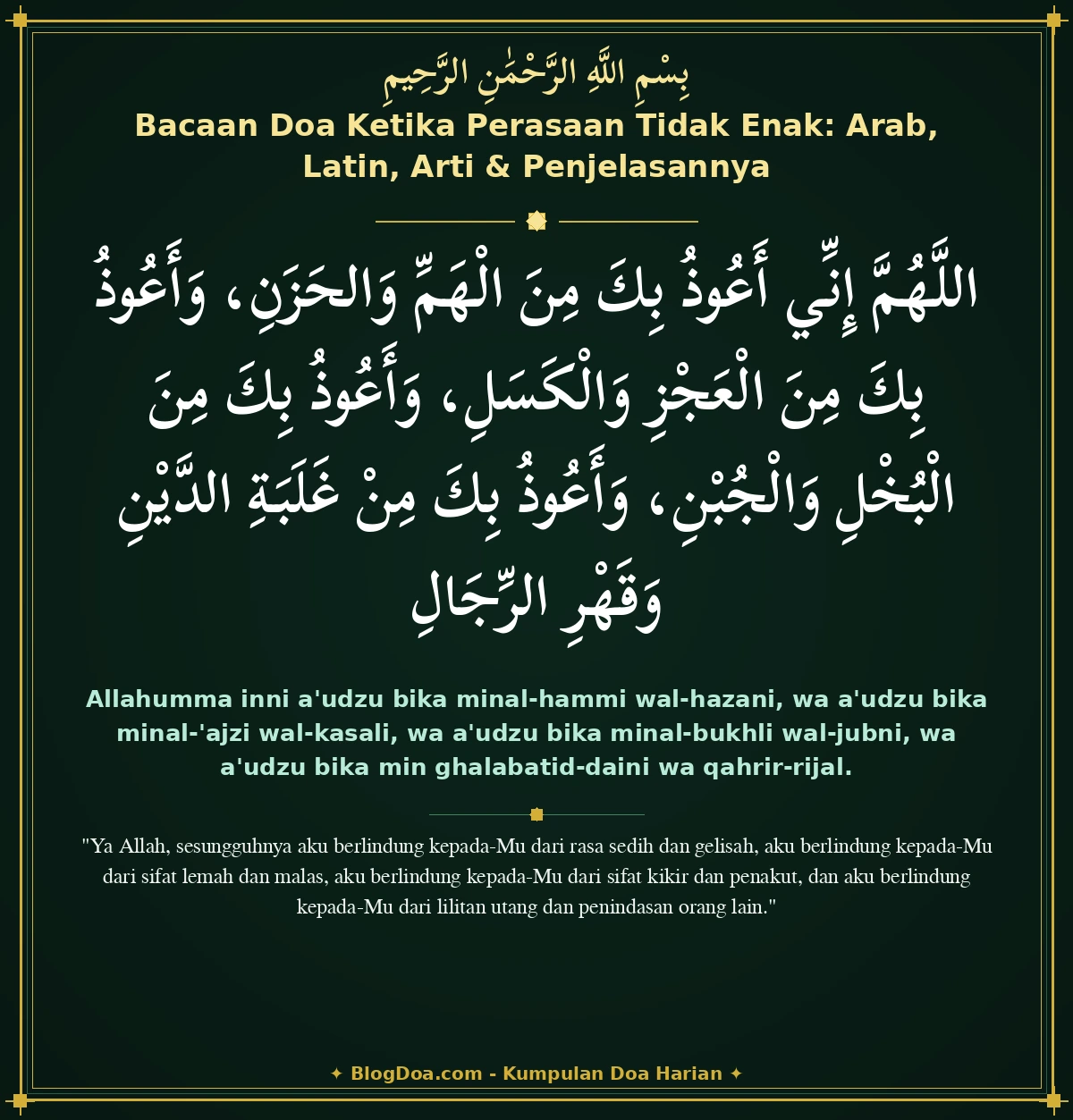 Bacaan Doa Ketika Perasaan Tidak Enak: Arab, Latin, Arti & Penjelasannya