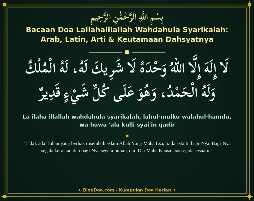 Bacaan Doa Lailahaillallah Wahdahula Syarikalah: Arab, Latin, Arti & Keutamaan Dahsyatnya