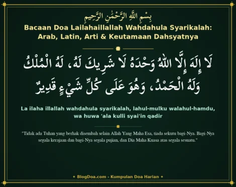 Bacaan Doa Lailahaillallah Wahdahula Syarikalah: Arab, Latin, Arti & Keutamaan Dahsyatnya