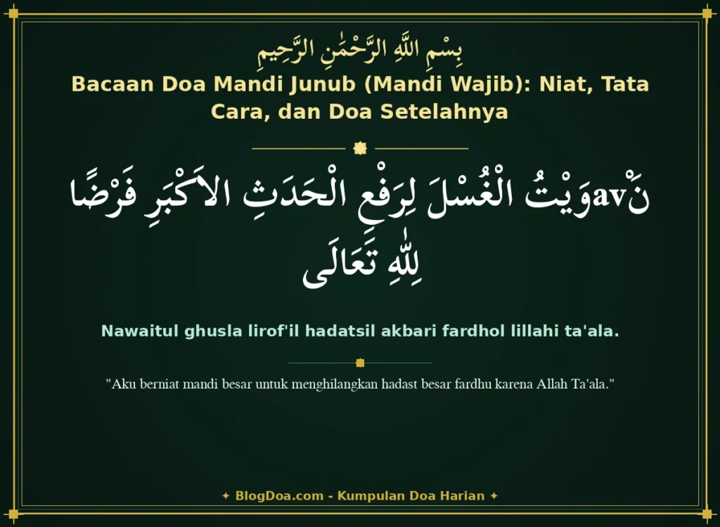 Bacaan Doa Mandi Junub (Mandi Wajib): Niat, Tata Cara, dan Doa Setelahnya