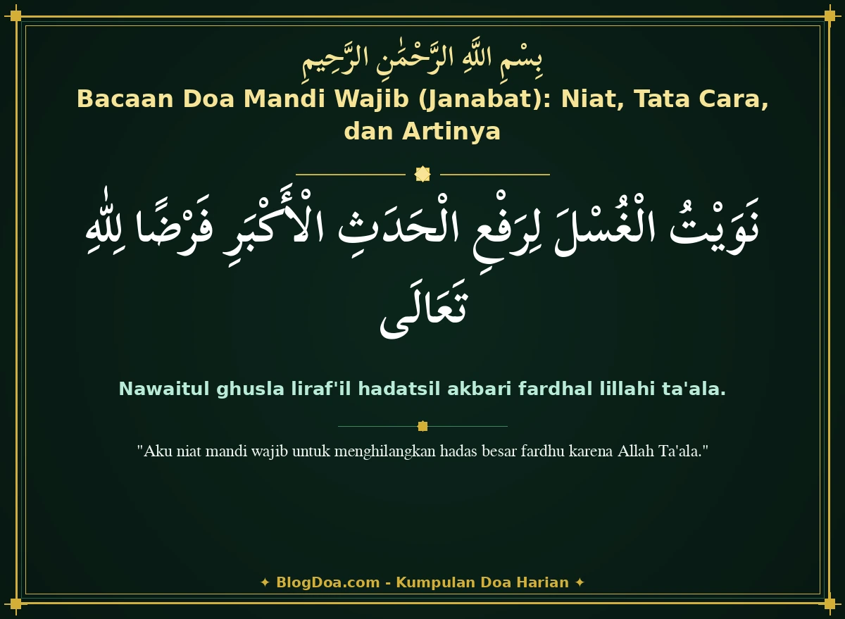Bacaan Doa Mandi Wajib (Janabat): Niat, Tata Cara, dan Artinya