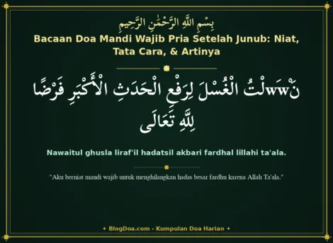 Bacaan Doa Mandi Wajib Pria Setelah Junub: Niat, Tata Cara, & Artinya