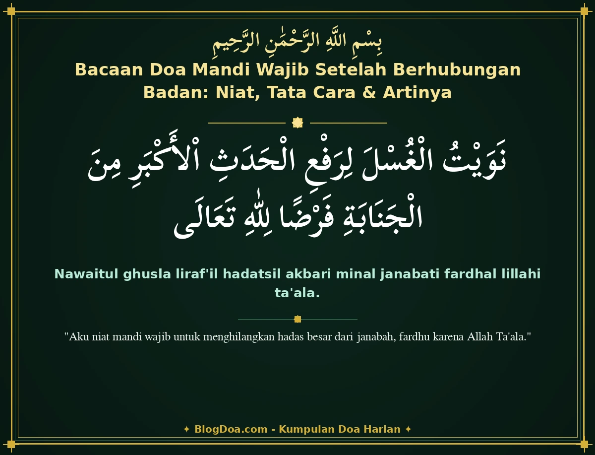 Bacaan Doa Mandi Wajib Setelah Berhubungan Badan: Niat, Tata Cara & Artinya