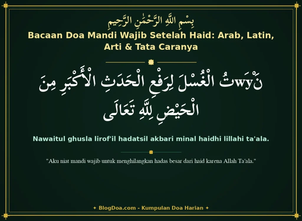 Bacaan Doa Mandi Wajib Setelah Haid: Arab, Latin, Arti & Tata Caranya