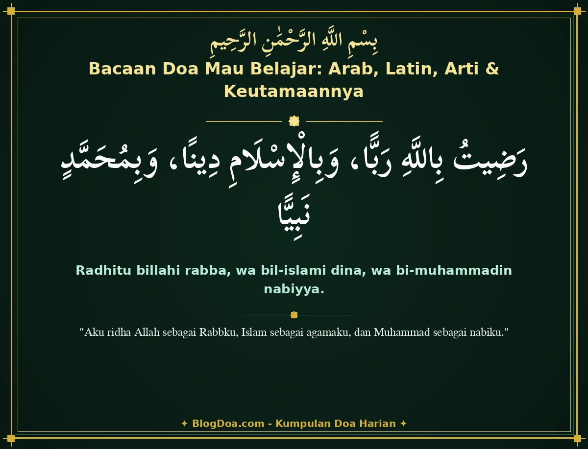 Bacaan Doa Mau Belajar: Arab, Latin, Arti & Keutamaannya