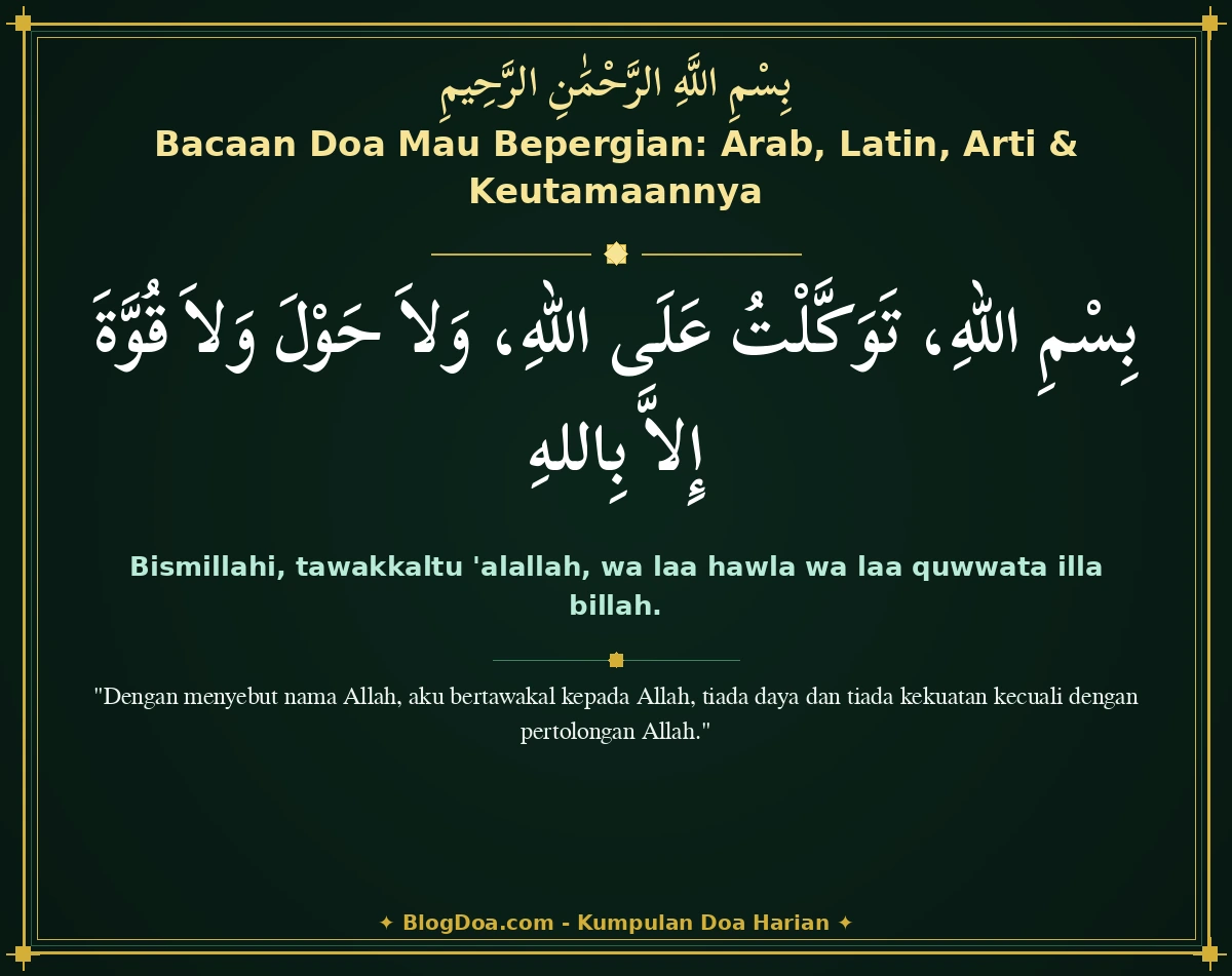 Bacaan Doa Mau Bepergian: Arab, Latin, Arti & Keutamaannya