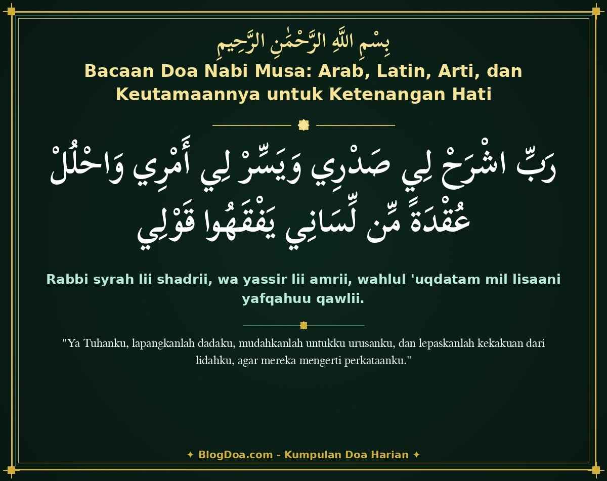 Bacaan Doa Nabi Musa: Arab, Latin, Arti, dan Keutamaannya untuk Ketenangan Hati