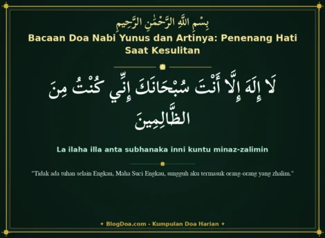 Bacaan Doa Nabi Yunus dan Artinya: Penenang Hati Saat Kesulitan