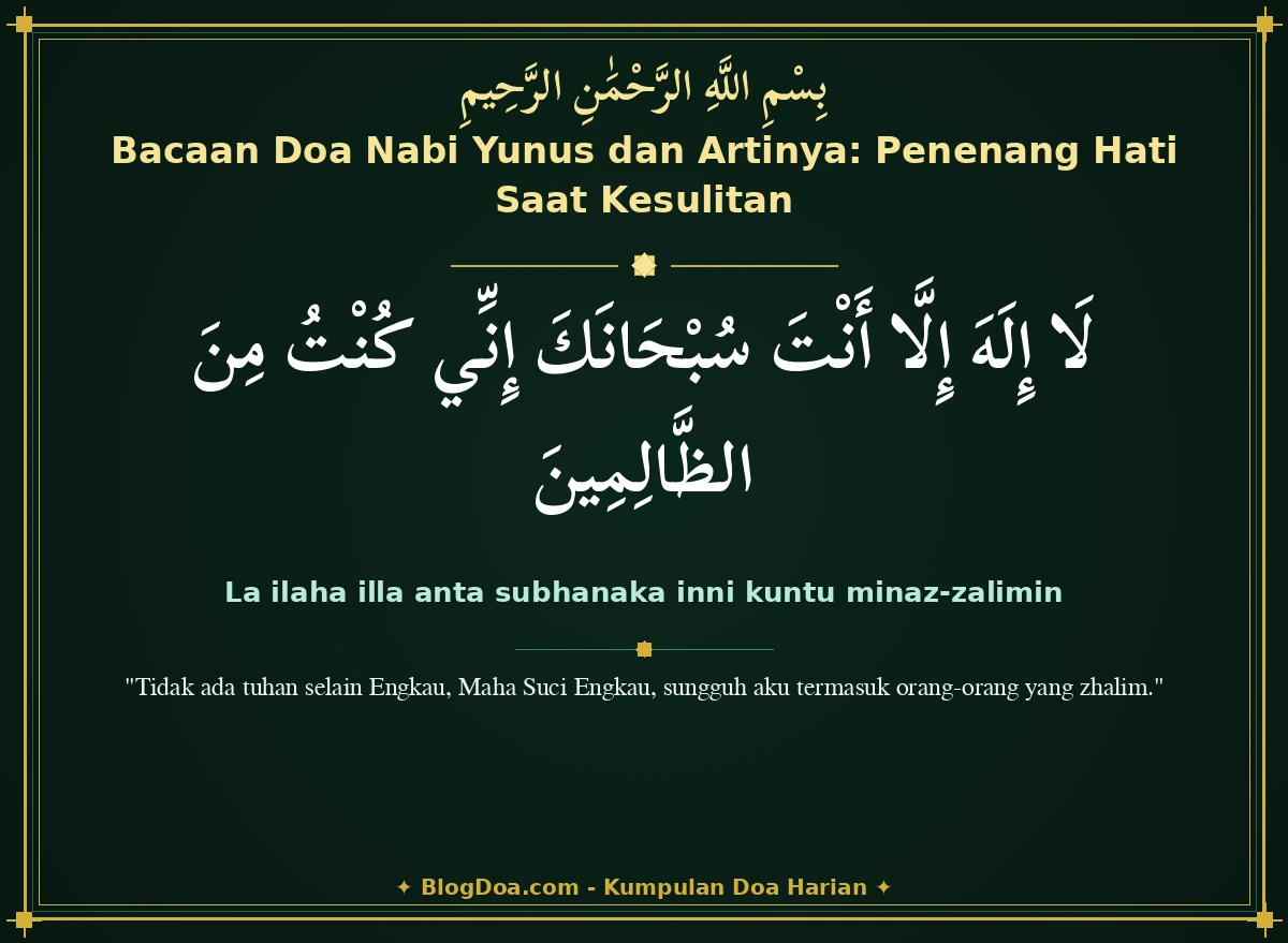 Bacaan Doa Nabi Yunus dan Artinya: Penenang Hati Saat Kesulitan