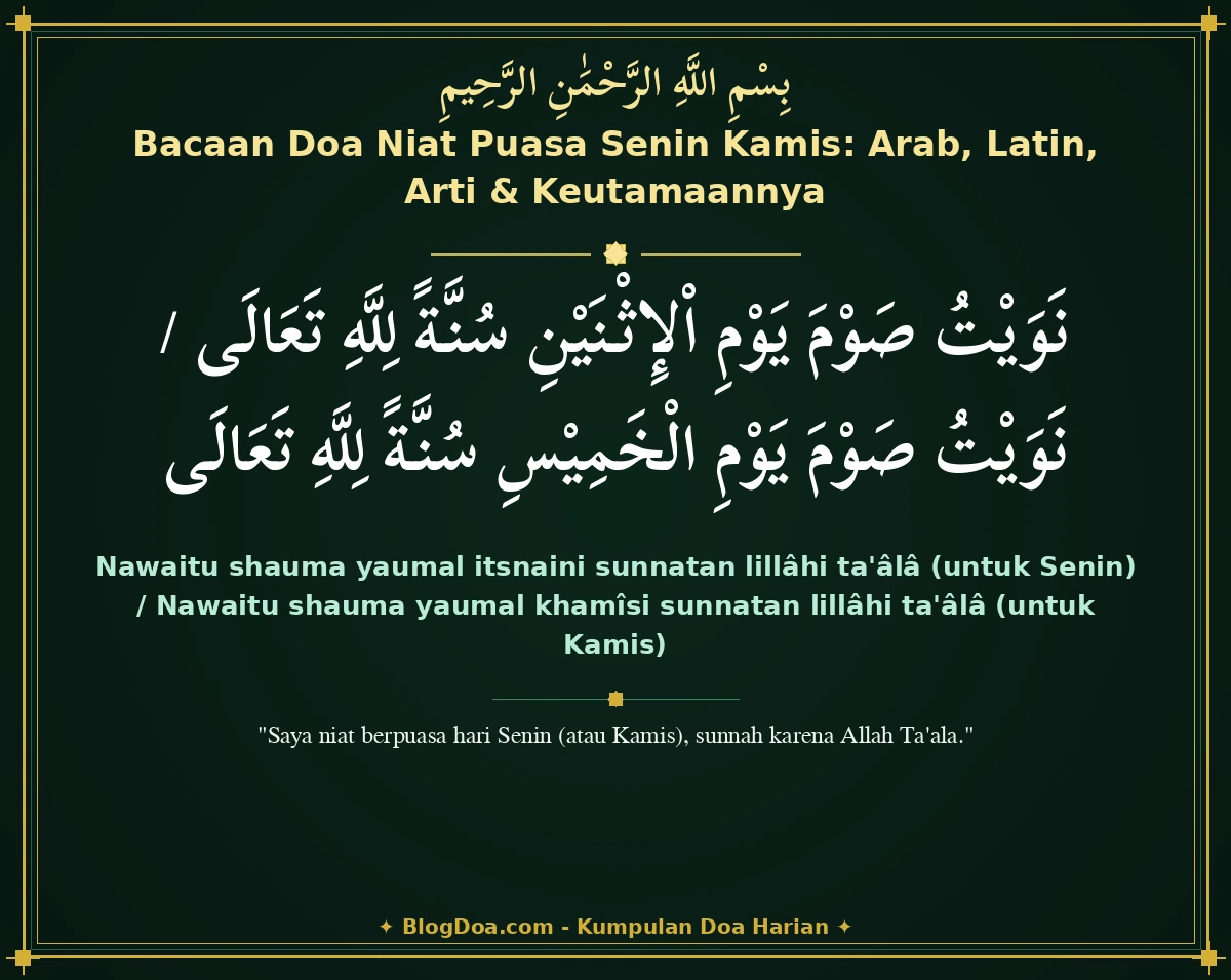 Bacaan Doa Niat Puasa Senin Kamis: Arab, Latin, Arti & Keutamaannya