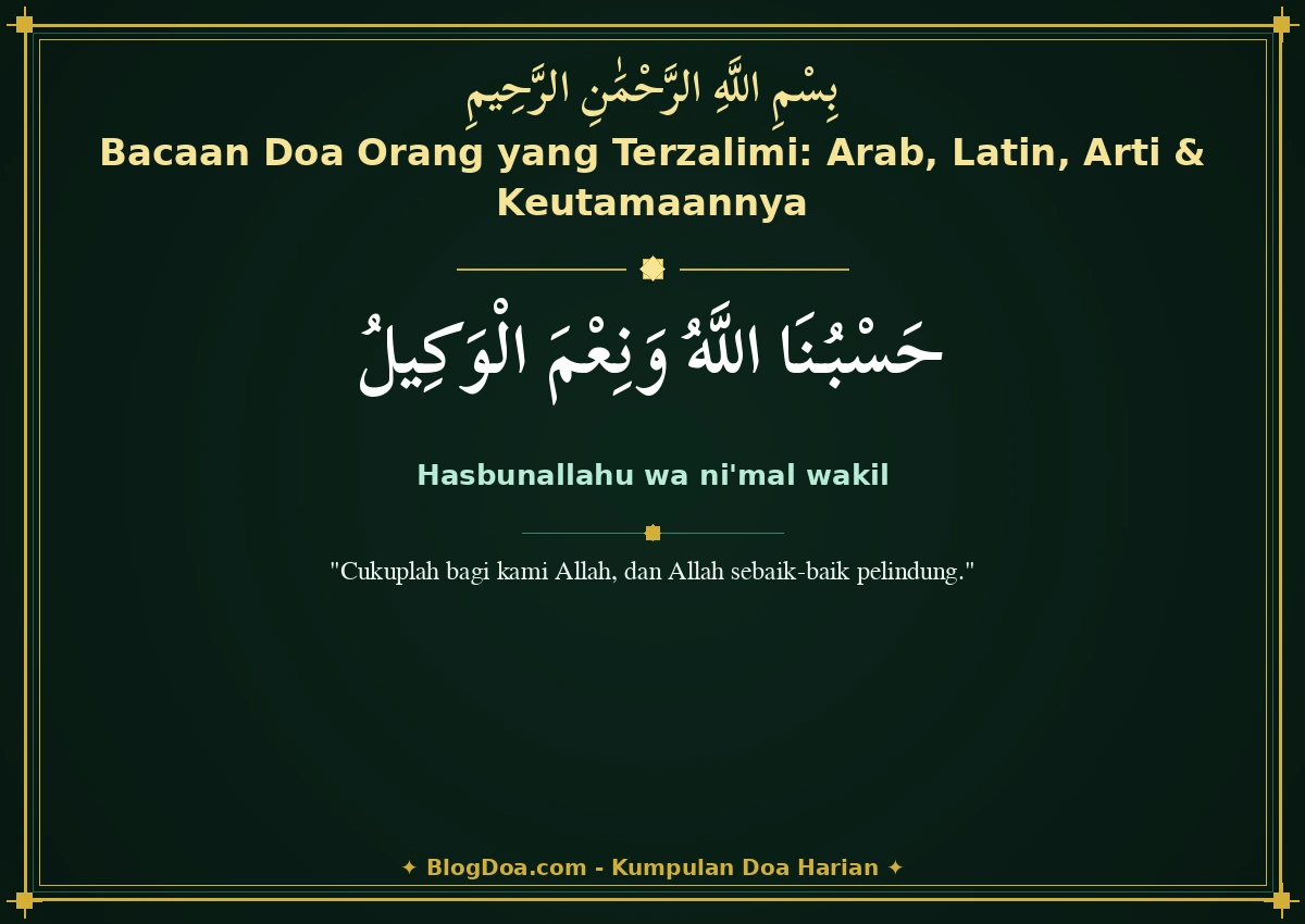 Bacaan Doa Orang yang Terzalimi: Arab, Latin, Arti & Keutamaannya