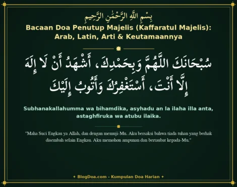 Bacaan Doa Penutup Majelis (Kaffaratul Majelis): Arab, Latin, Arti & Keutamaannya