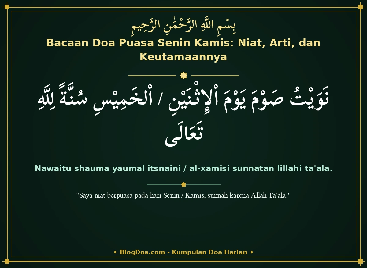 Bacaan Doa Puasa Senin Kamis: Niat, Arti, dan Keutamaannya